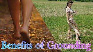 GROUNDING AND ITS AMAZING BENEFITS