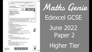 Edexcel GCSE Maths June 2022 2H Exam Paper Walkthrough