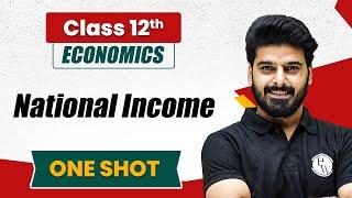 National Income in One Shot | Economics Class 12th | Commerce Wallah by PW