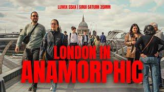 [4K] London in Anamorphic | Sirui Saturn 35mm | Lumix S5IIX