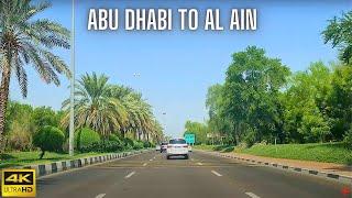 Abu Dhabi to Al Ain Road trip by Car (أبو ظبي طه أل أين) | 4K