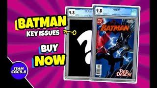 Batman CGC 9.8 Key Issues To Buy Right Now | Team CGC 9.8