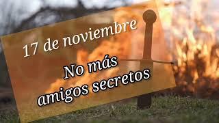 No más amigos secretos - Conflicto y Valor - 17 de noviembre 2024