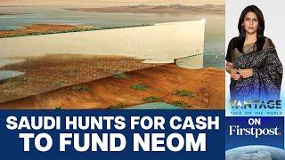 Saudi Mega-project NEOM Chases Chinese Funds | Vantage with Palki Sharma