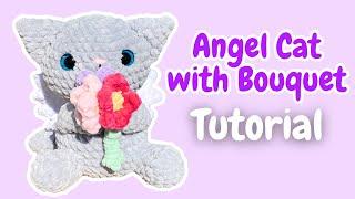 Crochet Angel Cat with a Bouquet Tutorial | Advanced Beginner | How to Crochet a Cat