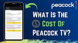 How Much Does It Cost to Have Peacock TV?