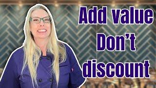Do THIS instead of discounting to get clients