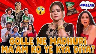 Golle Ne Madhuri Ma'am Ko Ye Kya Diya? | Bharti Singh | Haarsh Limbachiyaa | Golla