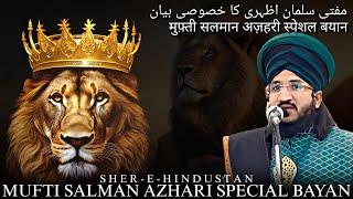 Sher-E-Hindustan Mufti Salman Azhari Special Bayan ️ - @AltashProduction