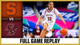 Syracuse vs. Boston College Full Game Replay | 2025 Ally ACC Women's Basketball Tournament