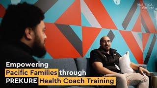 Empowering Pacific Families through PREKURE Health Coach Training