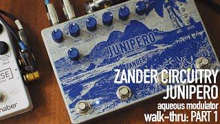 Zander Circuitry Junipero Walk-Thru : Part 1