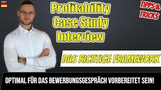 Profitability Case Study Framework Deutsch - Schritt für Schritt erklärt