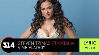 Steven Tzimas Ft. Natalia - Mr. Playboy (Official Lyric Video)