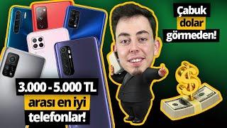 Dolar zammı gelmeden alınacak 3.000 TL - 5.000 TL arasında en iyi telefonlar!