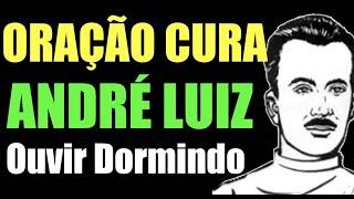 Oração Cura André Luiz  Fluidificar Água  Passe Espiritual  Prece Espírita para Dormir