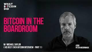 Bitcoin in the Boardroom with Michael Saylor