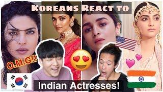 Koreans React to Indian Actresses!!