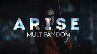 Multifandom | Arise (C/W @Morph)