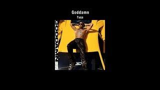 Tyga - Goddamn [가사/자막/번역/해석]