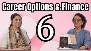 Career Options & Finance for 6 | Episode 61 | Unfold The Self | Dr. Suhasini S Pingle