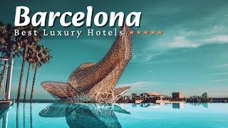 Uncover the Top 5 Best Luxury 5 Star Hotels in Barcelona for 2024