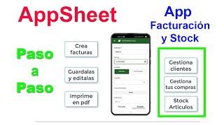 AppSheet Paso a Paso hacemos una App de Facturación y Stock