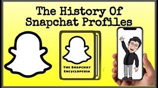 The History Of Snapchat Profiles