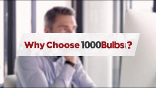 Why Choose 1000Bulbs?