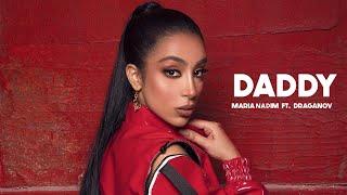 Maria Nadim ft. Draganov  - Daddy (Official Music Video)