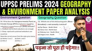 Why UPPSC Prelims 2024 Might Be Tougher Than UPSC? | Sudarshan Gurjar's Geography & Env Analysis