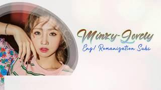 Minzy- Lovely (Eng/Romanization) Subs