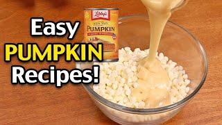 7 EASY Pumpkin Recipes You Can Make At Home - Some 2 Ingredient!