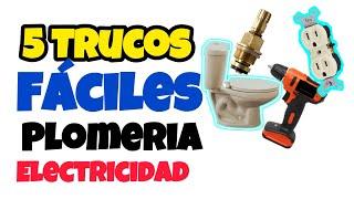 5 Trucos Fáciles de Plomeria Y Electricidad