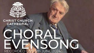 Choral Evensong - Recorded live Wednesday 5th June 2024