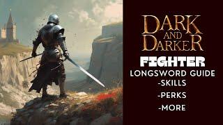 The ULTIMATE Long Sword Fighter Guide   Dark and Darker