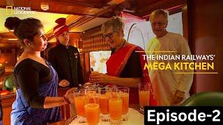 The Indian Railways' Mega Kitchen | India’s Mega Kitchens | Full Episode | S01-E2 | #NatGeoIndia