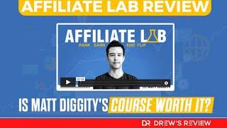 Affiliate Lab Review: Is Matt Diggity's Affiliate Marketing Course Worth it?