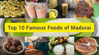 Top 10 Foods Of Madurai | Famous Foods | மதுரை பாரம்பரிய உணவுகள் | SOUTH INDIAN FOOD | Travel Log