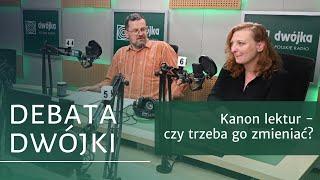 Kanon lektur – czy trzeba go zmieniać? I Debata Dwójki