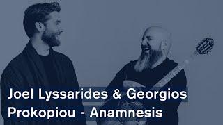 Joel Lyssarides & Georgios Prokopiou - Anamnesis (Official Video)