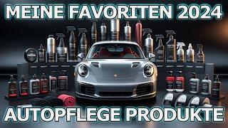 AUTOPFLEGE DETAILINGSCHOOL FAVORITEN 2024 - Die besten Produkte mit super Preis/Leistung