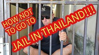 YOUTUBER JAILED IN THAILAND FOR,,, HOW NOT TO GET ARRESTED & DEPORTED FROM PHUKET THAILAND LIKE ME!