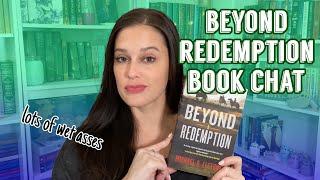 Beyond Redemption Book Chat || wet asses & mirror-related body horror? [CC]