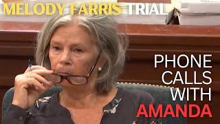 Melody Farris Trial (Pt 36.1) | Jail Phone Calls With Amanda