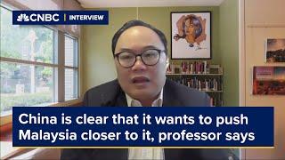 China is clear that it wants to push Malaysia closer to it, professor says