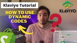 Klaviyo Tutorial: How to use Dynamic Codes in 2022