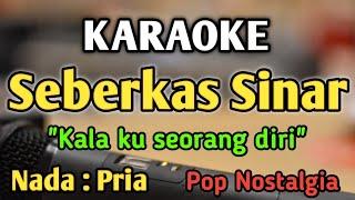 SEBERKAS SINAR - KARAOKE || NADA PRIA COWOK || Pop Nostalgia || Nike Ardilla || Live Keyboard