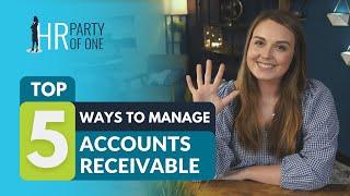 The Top 5 Ways to Manage Accounts Receivable