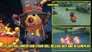 Cyclops Halloween Skin Release Date and 3D Gameplay | Cyclops Straw Doll Skin | MLBB